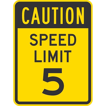 Lyle Caution Speed Limit 5, 18x24, Non-Reflective, Yellow G-11257-NA_18x24