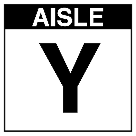 5S Supplies Warehouse Aisle Y Sign - 8in x 8in - SINGLE - NONE - PVC AISLE-Y-8X8-SINGLE-NONE