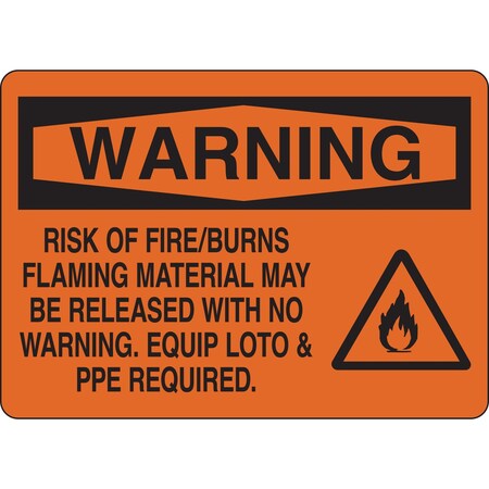 Brady WARNING Risk Of Fire/Burns Flaming Material, 9 in H x 14 in W 145636