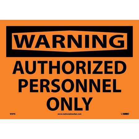 Nmc Warning Authorized Personnel Only Sign, W9PB W9PB
