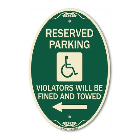 Signmission Reserved Parking Violators Will Be Fined and , 12 In X 18 In Architectural, Heavy Gauge Aluminum A-OV-G-1218-22998