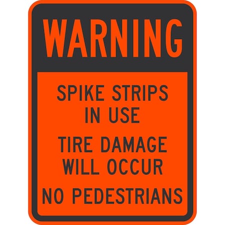 Lyle Spike Strips In Use Tire Damage Will Occur No Pedestrians, 24x30, Diamond Grade, Orange G-13951-DG_24x30