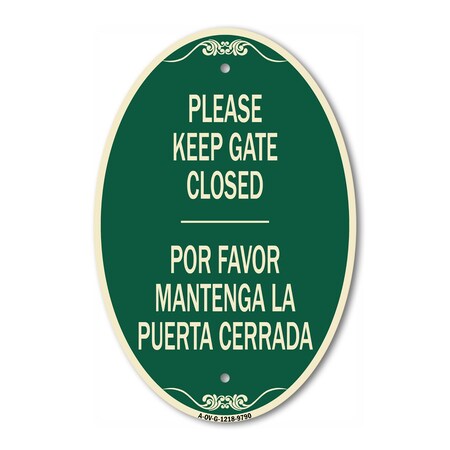 Signmission Please Keep Gate Closed Por Favor Mantenga La, 12 Inch X 18 Inch Designer, Heavy Gauge Aluminum A-OV-G-1218-9790