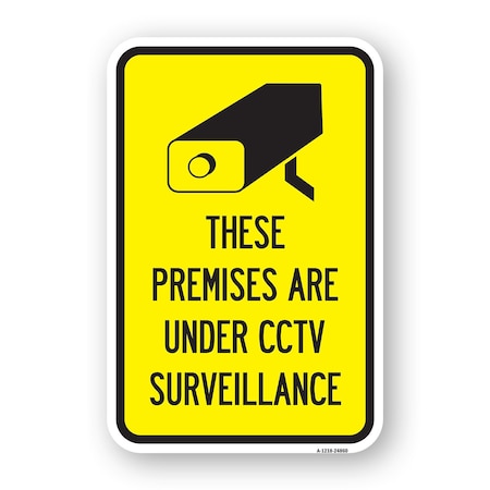 Signmission Premises Are Under CCTV Surveillance, Heavy-Gauge Aluminum, 18" H, A-1824-24860 A-1824-24860