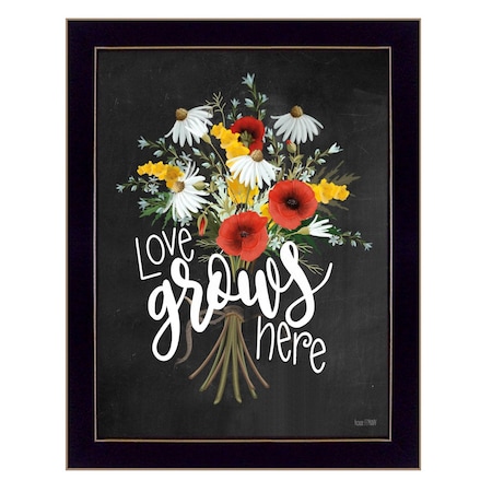 Homeroots Love Grows Here 1 Black Framed Print Wall Art 416155