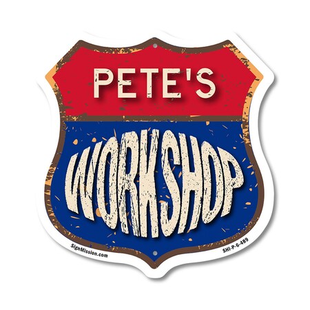 Signmission Pete's Workshop, 6 Inch X 6 Inch, Plastic Sign SHI-P-6-489-PETE