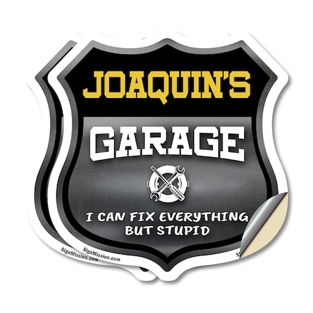 Signmission Joaquin's Garage I Can Fix Everything But Stupid, 6 inch X 6 inch, Vinyl Decal, 2PK SHI-D-2PACK-6-490-JOAQUIN