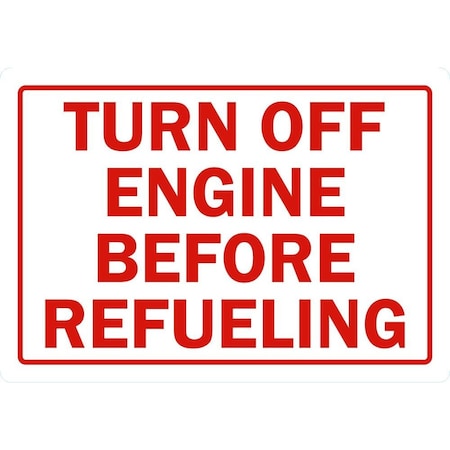 Lyle Turn Engine Off Before Refueling, 5x3.5, Non-Reflective, White G-16784-ND_5x3.5