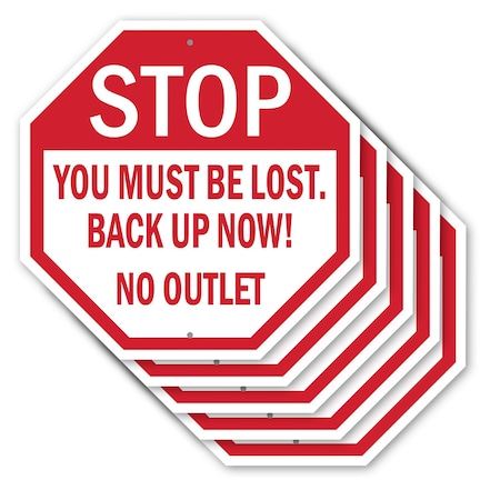 Signmission Stop You Must Be Lost. Back Up Now!, 10 inch X 10 inch, Aluminum Metal Signs, 5PK OC-A-5Pack-10-84