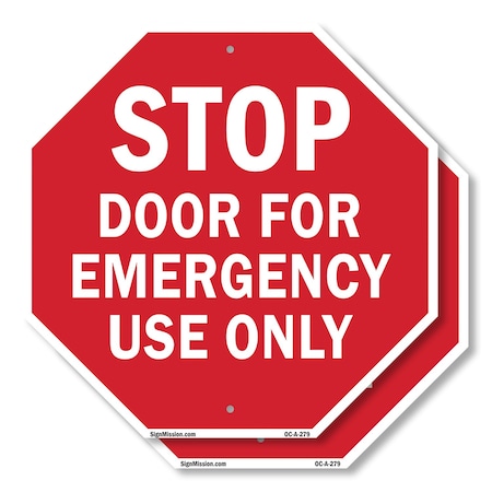 Signmission Stop Door for Emergency Use Only, 10 inch X 10 inch, Aluminum Metal Signs, 2PK OC-A-2PACK-10-279