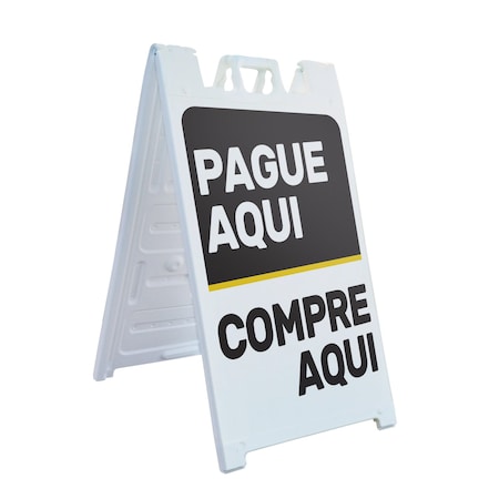Signmission Pague Aqui, A-Frame & 2 Sign Inserts, Heavy-Duty Plastic Frame SBHD-C-2436-30410