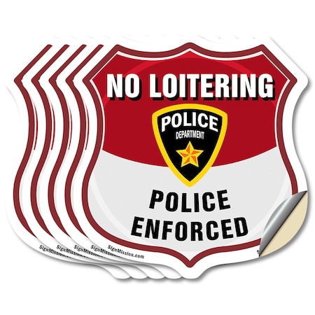Signmission No Loitering Shield Sign Police Enforced, 6 inch X 6 inch, Vinyl Decal, 5PK SHI-D-5PACK-6-396