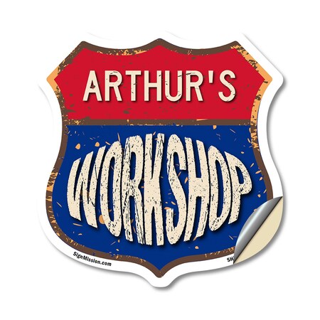 Signmission Arthur's Workshop, 18 Inch X 18 Inch, Vinyl Decal SHI-D-18-489-ARTHUR