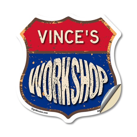 Signmission Vince's Workshop, 12 Inch X 12 Inch, Vinyl Decal SHI-D-12-489-VINCE