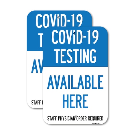 Signmission COVID-19 Testing Available Here, 18'' X 24'' 2 Signs, Heavy Gauge Aluminum, 2PK A-1824-2PACK-25483
