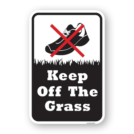 Signmission Keep Off The Grass, Heavy-Gauge Aluminum Rust Proof Parking Sign, 18" H, A-1824-25127 A-1824-25127