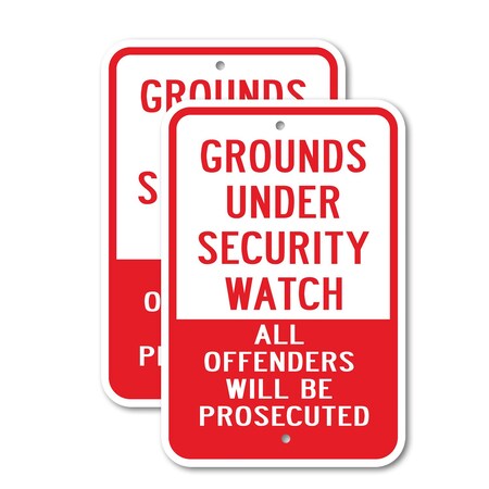 Signmission Grounds Under Security Watch All Offenders Will Be Pros, 12'' X 18'', Heavy Gauge Aluminum, 2PK A-1218-2PACK-2676