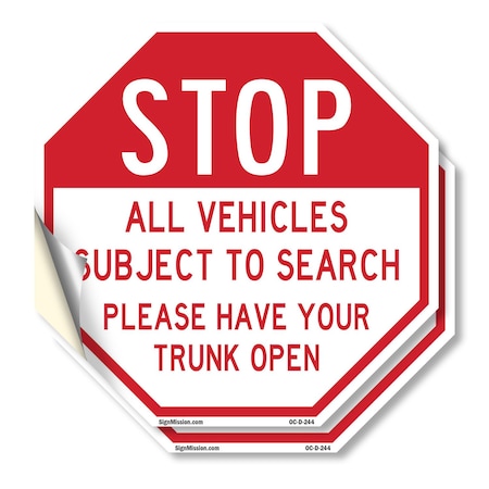 Signmission Stop All Vehicles Subject to Search, 6 inch X 6 inch, Vinyl Decal, 2PK OC-D-2PACK-6-244