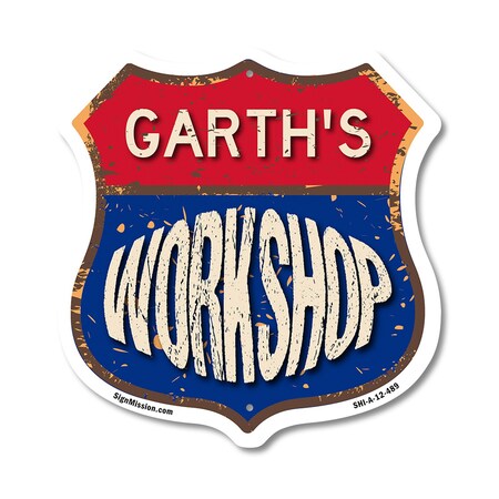 Signmission Garth's Workshop, 12 Inch X 12 Inch, Aluminum Metal Sign SHI-A-12-489-GARTH