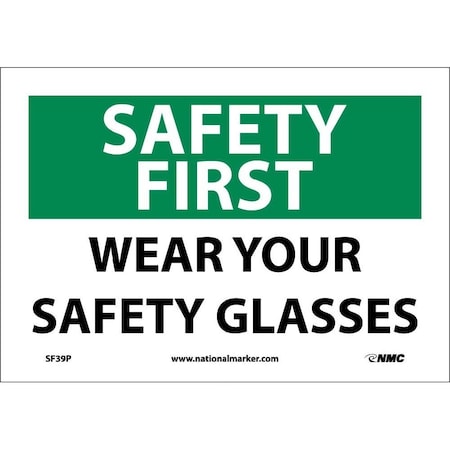 Nmc Safety First Wear Your Safety Glasses Sign SF39P