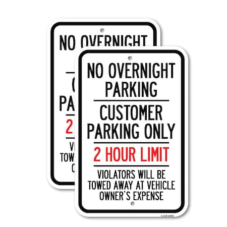 Signmission No Overnight Parking Customer Parking Only 2 Hour Limit, 18'' X 24'', Heavy Gauge Aluminum, 2PK A-1824-2PACK-23838