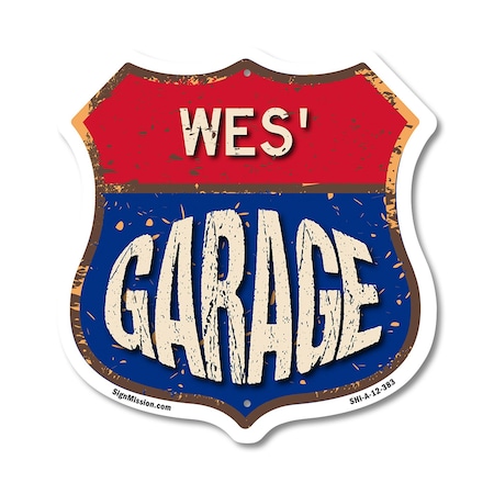 Signmission Wes's Garage, 12 Inch X 12 Inch, Aluminum Metal Sign SHI-A-12-383-WES