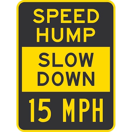 Lyle Slow Down 15 MPH, 18x24, High Intensity Prismatic, Yellow G-10749-HI_18x24
