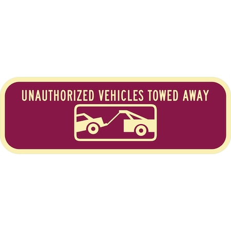 Lyle Unauthorized Vehicles Towed Away (w/graphic), 18x6, High Intensity Prismatic, Burgundy G-11415-HI_18x6