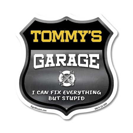 Signmission Tommy's Garage I Can Fix Everything But Stupid, 12 Inch X 12 Inch, Plastic Sign SHI-P-12-490-TOMMY
