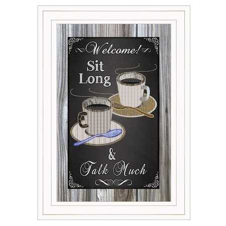 Homeroots Sit Long Talk Much Chalkboard Framed 1 White Framed Print Wall Art 406587