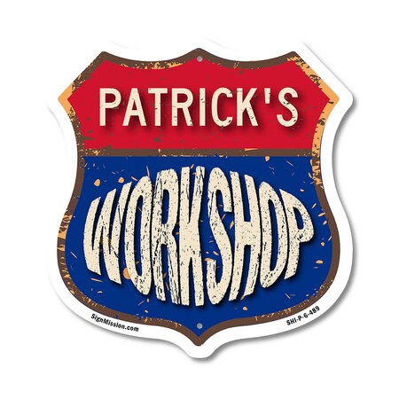 Signmission Patrick's Workshop, 6 Inch X 6 Inch, Plastic Sign SHI-P-6-489-PATRICK