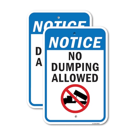 Signmission Notice No Dumping, 18'' X 24'' 2 Signs, Heavy Gauge Aluminum, 2PK A-1824-2PACK-24924