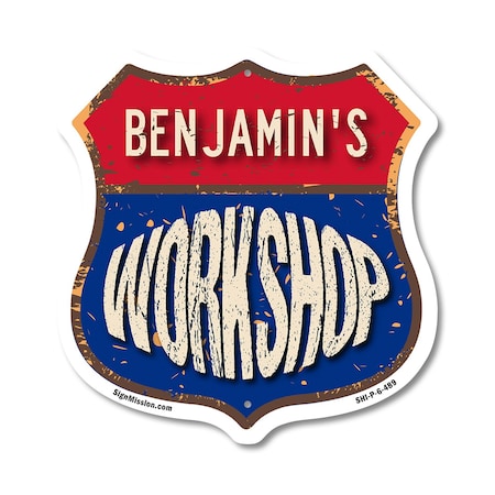 Signmission Benjamin's Workshop, 6 Inch X 6 Inch, Plastic Sign SHI-P-6-489-BENJAMIN