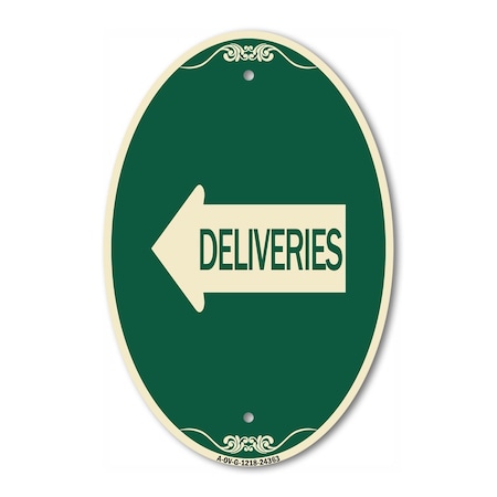 Signmission Deliveries With Left Arrow, 12 Inch X 18 Inch Architectural Oval, Heavy Gauge Aluminum A-OV-G-1218-24363