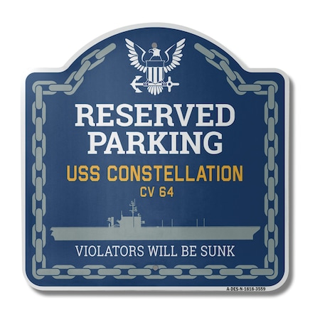 Signmission USS CONSTELLATION CV 64, 18 Inch x 18 Inch, Heavy Gauge Aluminum A-DES-N-1818-3559