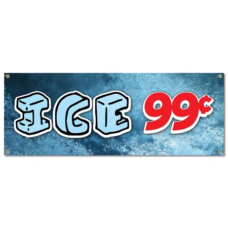 Signmission Ice 99 Cents, 18 Inch, Banner B-30395