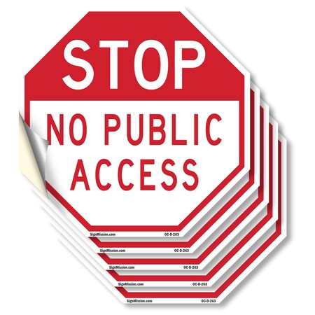 Signmission Stop No Public Access, 4 inch X 4 inch, Vinyl Decal, 5PK OC-D-5PACK-4-263