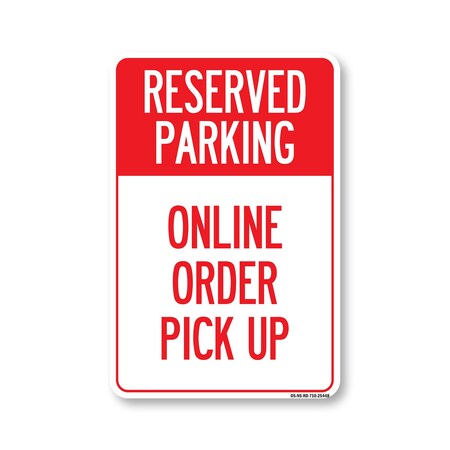 Signmission PSA, Reserved Parking Online Order Pick Up, 10in X 7in Peel And Stick Wall Graphic, NS-RD-710-25448 OS-NS-RD-710-25448
