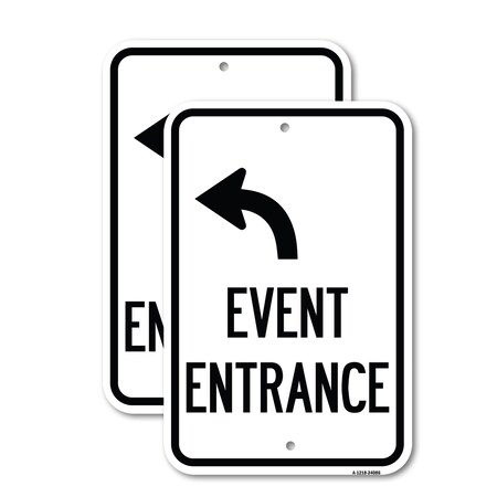 Signmission Event Entrance With Upper Left Arrow, 18'' X 24'' 2 Signs, Heavy Gauge Aluminum, 2PK A-1824-2PACK-24086