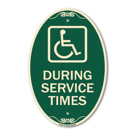 Signmission During Service Times With Graphic, 12 Inch X 18 Inch Architectural Oval, Heavy Gauge Aluminum A-OV-G-1218-24119