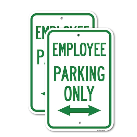 Signmission Employee Parking Only With Bi-Directional Arrow, 18'' X 24'' 2 Signs, Heavy Gauge Aluminum, 2PK A-1824-2PACK-24101