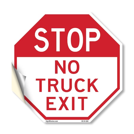 Signmission Stop No Truck Exit, 10 Inch X 10 Inch, Vinyl Decal OC-D-10-324