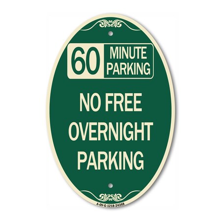 Signmission 60 Minute Parking - No Free Overnight Parking, 12 In X 18 In Architectural, Heavy Gauge Aluminum A-OV-G-1218-24368