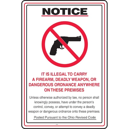 Accuform IT IS ILLEGAL TO CARRY A FIREARM, DEADLY WEAPON, OR DANGEROUS ORDINANCE ANYWHERE ON THESE PREMISES MACC547VA