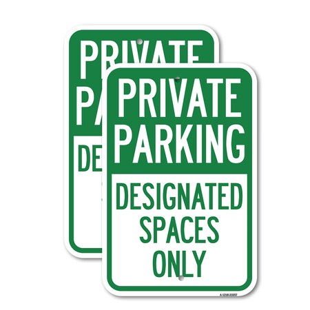 Signmission Private Parking Designated Spaces Only, 18'' X 24'' 2 Signs, Heavy Gauge Aluminum, 2PK A-1824-2PACK-23257