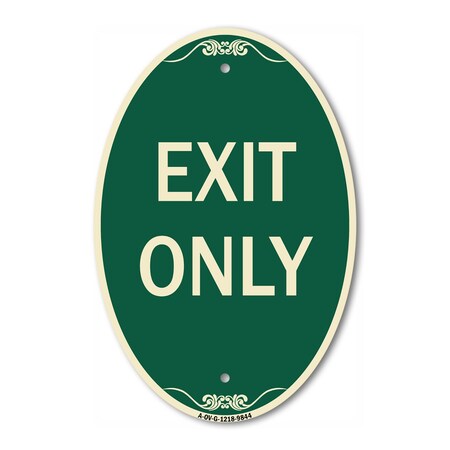Signmission Exit Only, 12 Inch X 18 Inch Designer, Heavy Gauge Aluminum A-OV-G-1218-9844
