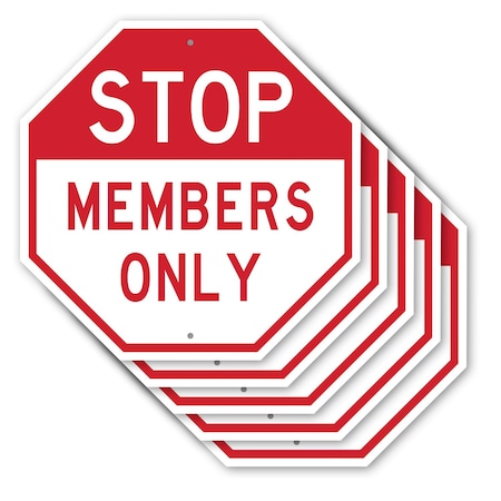 Signmission Stop Members Only, 10 inch X 10 inch, Aluminum Metal Signs, 5PK OC-A-5Pack-10-306