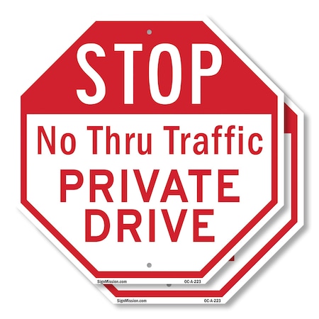 Signmission Stop No Thru Traffic Private Drive, 10 inch X 10 inch, Plastic Sign, 2PK OC-P-2PACK-10-223