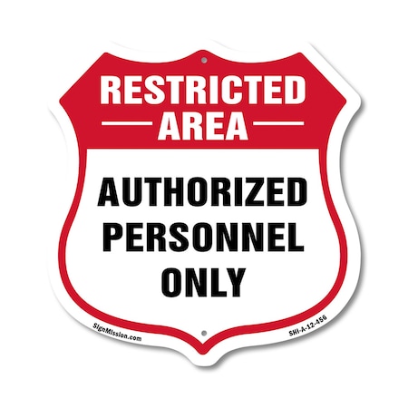 Signmission Restricted Area Shield Sign Authorized P, 12 Inch X 12 Inch, Aluminum Metal Sign SHI-A-12-456
