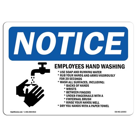 Signmission OSHA Notice Sign, NOTICE Employee Hand Washing, OS-NS-SBC-2436-15593, NOTICE Employee Hand Washing OS-NS-SBC-2436-15593